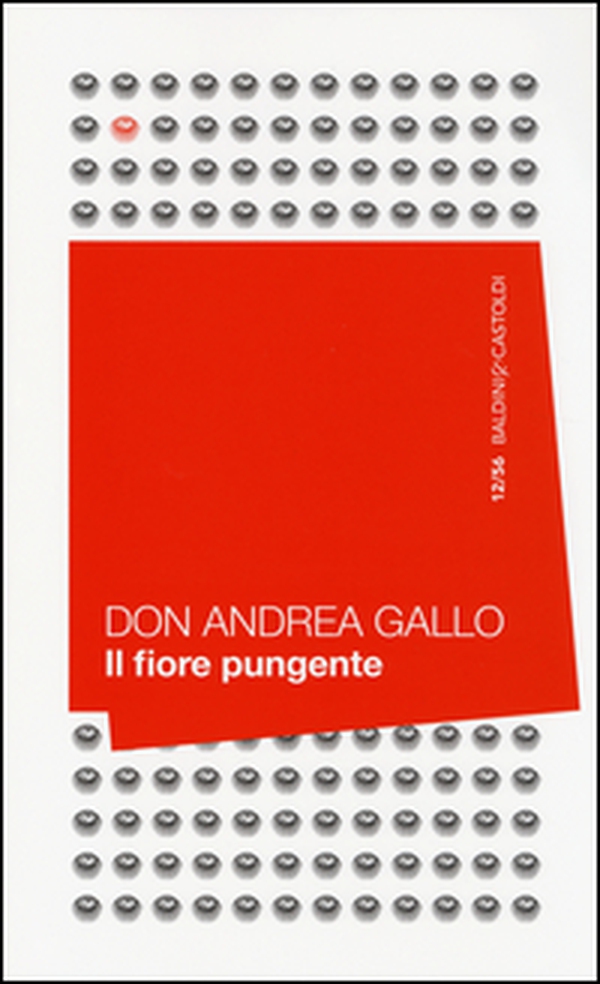 Il fiore pungente. Il prete che si è scoperto uomo - Librerie.coop Il fiore pungente. Il prete che si è scoperto uomo - Librerie.coop