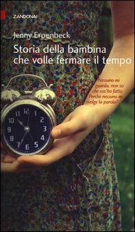 Storia della bambina che volle fermare il tempo - Librerie.coop