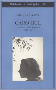 Caro Bul. Lettere a Leone Traverso (1953-1967) - Librerie.coop