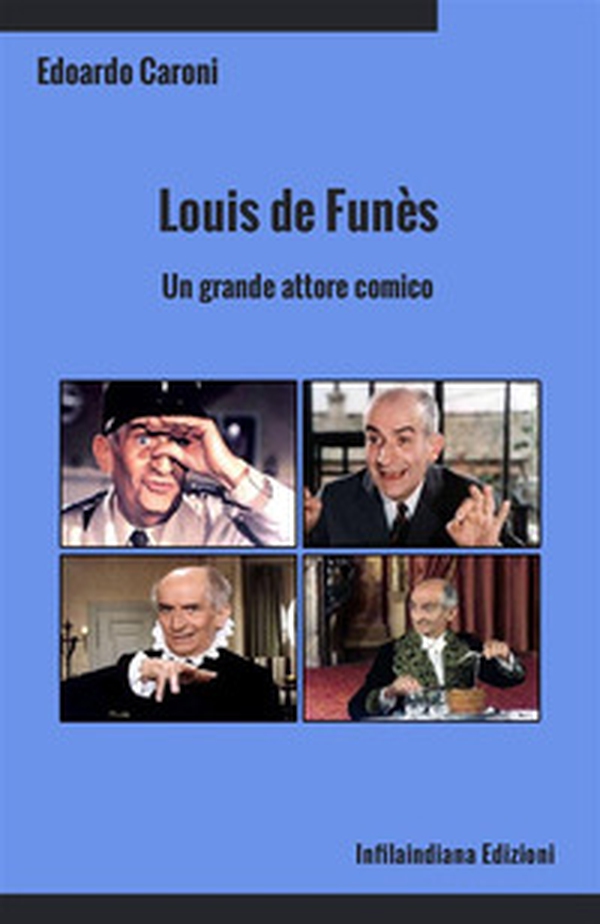 Louis de Funès. Un grande attore comico - Librerie.coop Louis de Funès. Un grande attore comico - Librerie.coop
