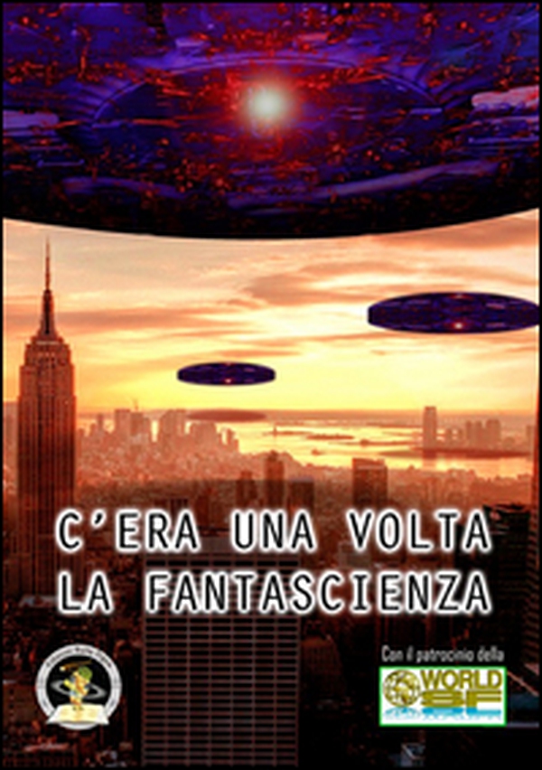 C'era una volta la fantascienza - Librerie.coop C'era una volta la fantascienza - Librerie.coop