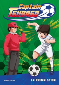 Captain Tsubasa. La prima sfida - Librerie.coop