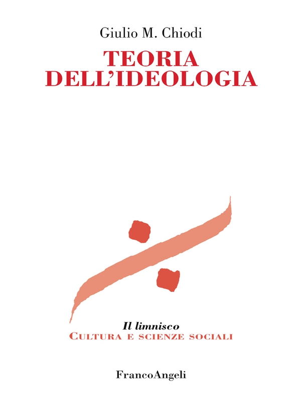Teoria dell'ideologia - Librerie.coop Teoria dell'ideologia - Librerie.coop