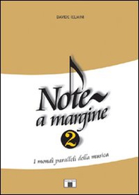 Note a margine 2. I mondi paralleli della musica - Librerie.coop