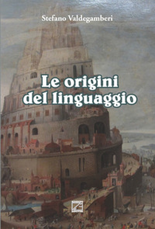 Le origini del linguaggio - Librerie.coop Le origini del linguaggio - Librerie.coop