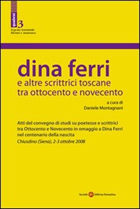 Dina Ferri e altre scrittrici toscane tra Ottocento e Novecento - Librerie.coop
