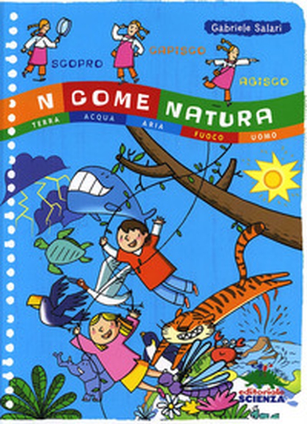 N come natura. Terra, acqua, aria, fuoco, uomo - Librerie.coop N come natura. Terra, acqua, aria, fuoco, uomo - Librerie.coop
