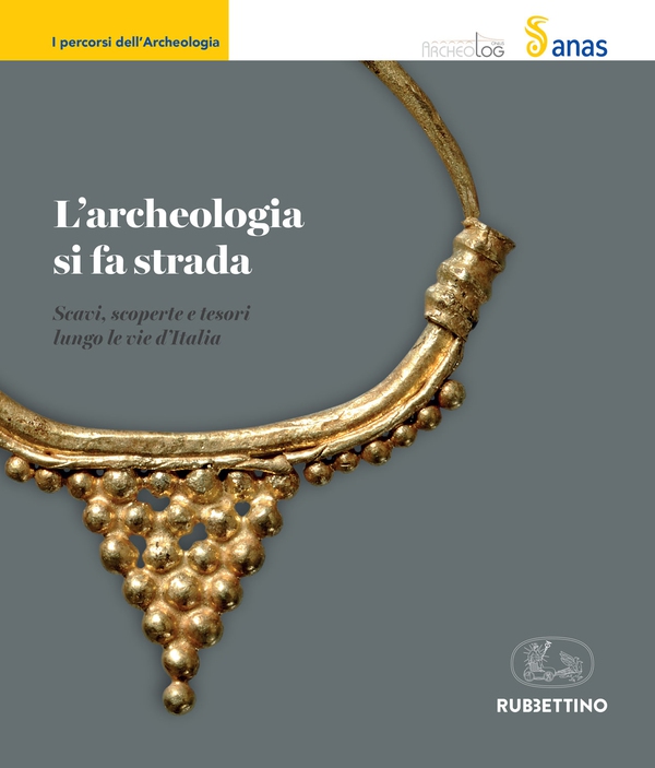 L'archeologia si fa strada - Librerie.coop L'archeologia si fa strada - Librerie.coop