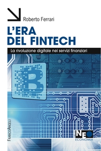 L'era del Fintech - Librerie.coop L'era del Fintech - Librerie.coop