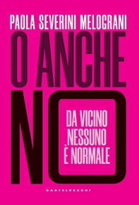 O anche no - Librerie.coop O anche no - Librerie.coop