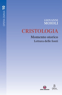 Cristologia. Momento storico. Lettura delle fonti - Librerie.coop Cristologia. Momento storico. Lettura delle fonti - Librerie.coop