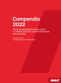 Compendio 2022. Guida all'applicazione delle norme in materia di lavoro e amministrazione del personale - Librerie.coop