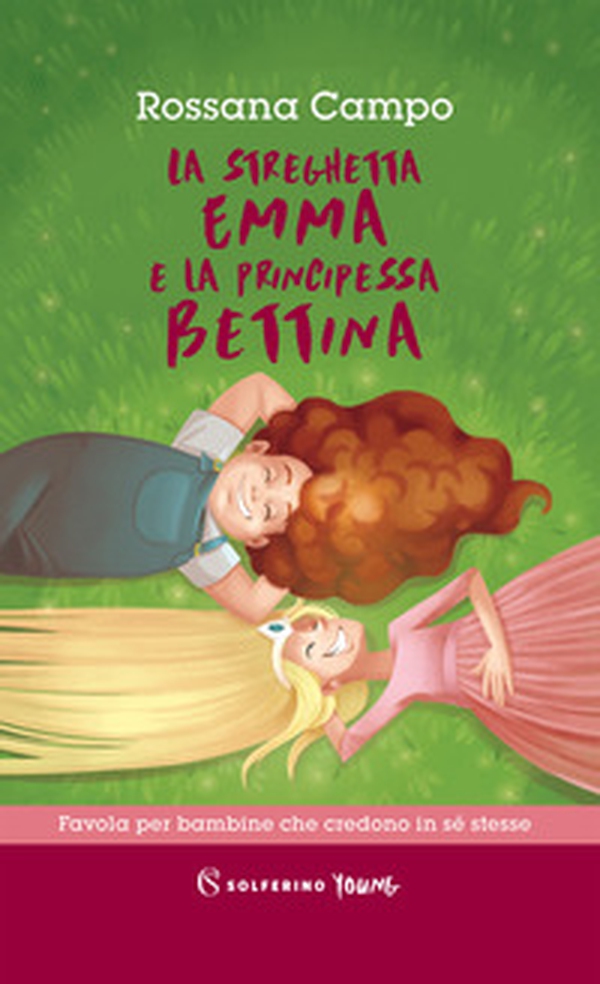 La streghetta Emma e la principessa Bettina - Librerie.coop La streghetta Emma e la principessa Bettina - Librerie.coop