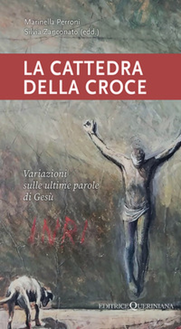 La cattedra della croce. Variazioni sulle ultime parole di Gesù - Librerie.coop La cattedra della croce. Variazioni sulle ultime parole di Gesù - Librerie.coop