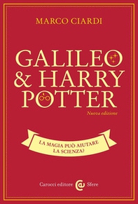 Galileo & Harry Potter. La magia può aiutare la scienza? - Librerie.coop Galileo & Harry Potter. La magia può aiutare la scienza? - Librerie.coop