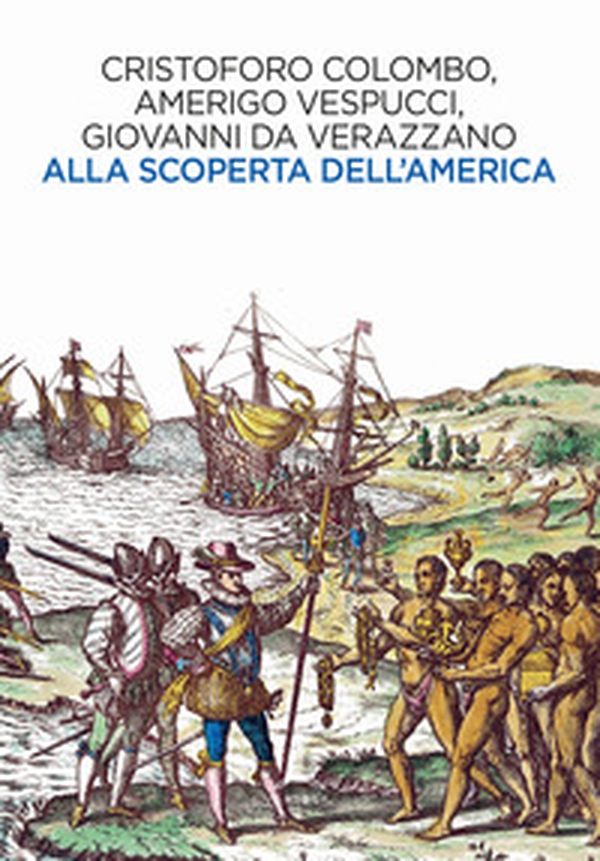 Alla scoperta dell'America - Librerie.coop Alla scoperta dell'America - Librerie.coop