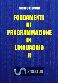 Fondamenti di programmazione in Linguaggio R - Librerie.coop