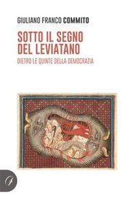 Sotto il segno del Leviatano. Dietro le quinte della democrazia - Librerie.coop