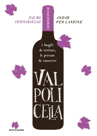 Andar per cantine - Valpolicella - Librerie.coop