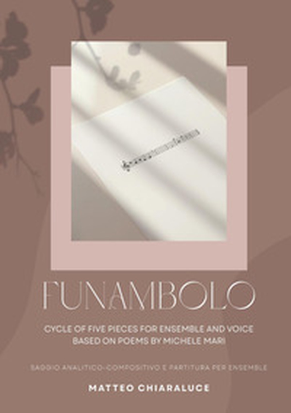 Funambolo. Ciclo di 5 brani per voce ed ensemble su poesie di Michele Mari - Librerie.coop