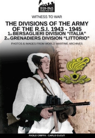 The divisions of the army of the R.S.I. 1943-1945 - Librerie.coop