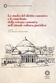 Lo studio del diritto canonico e il contributo della scienza canonica nell'attuale cultura giuridica - Librerie.coop