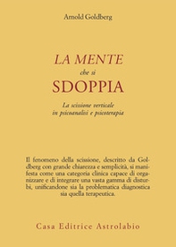 La mente che si sdoppia. La scissione verticale in psicoanalisi e psicoterapia - Librerie.coop