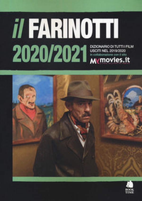 Il Farinotti 2020-2021. Dizionario di tutti i film usciti nel 2019/2020 - Librerie.coop Il Farinotti 2020-2021. Dizionario di tutti i film usciti nel 2019/2020 - Librerie.coop