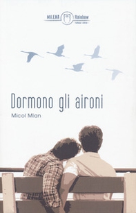 Dormono gli aironi - Librerie.coop Dormono gli aironi - Librerie.coop