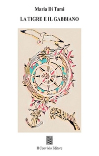 La tigre e il gabbiano - Librerie.coop