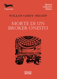 Morte di un broker onesto - Librerie.coop