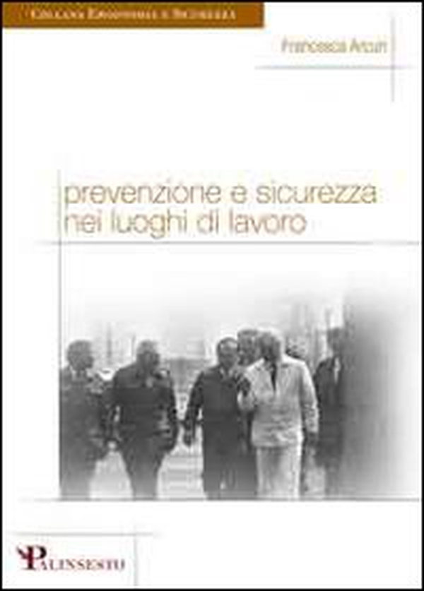 Prevenzione e sicurezza nei luoghi di lavoro - Librerie.coop Prevenzione e sicurezza nei luoghi di lavoro - Librerie.coop