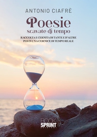 Poesie scavate di tempo - Librerie.coop