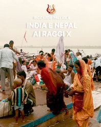 India e Nepal ai raggi X - Librerie.coop