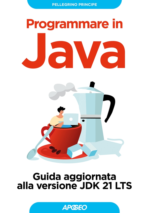 Programmare in Java - Librerie.coop Programmare in Java - Librerie.coop