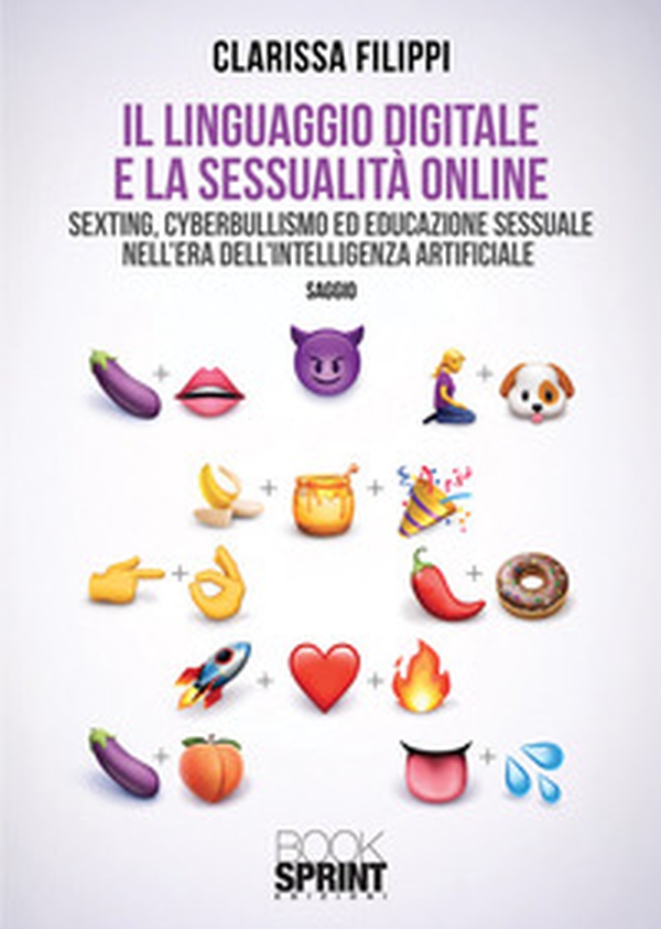 Il linguaggio digitale e la sessualità online - Librerie.coop