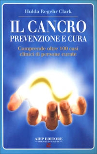 Il cancro. Prevenzione e cura - Librerie.coop