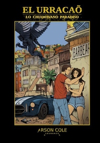 El Urracaõ. Lo chiamavano paradiso - Librerie.coop