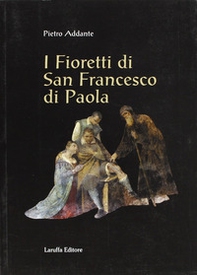 I fioretti di san Francesco di Paola - Librerie.coop