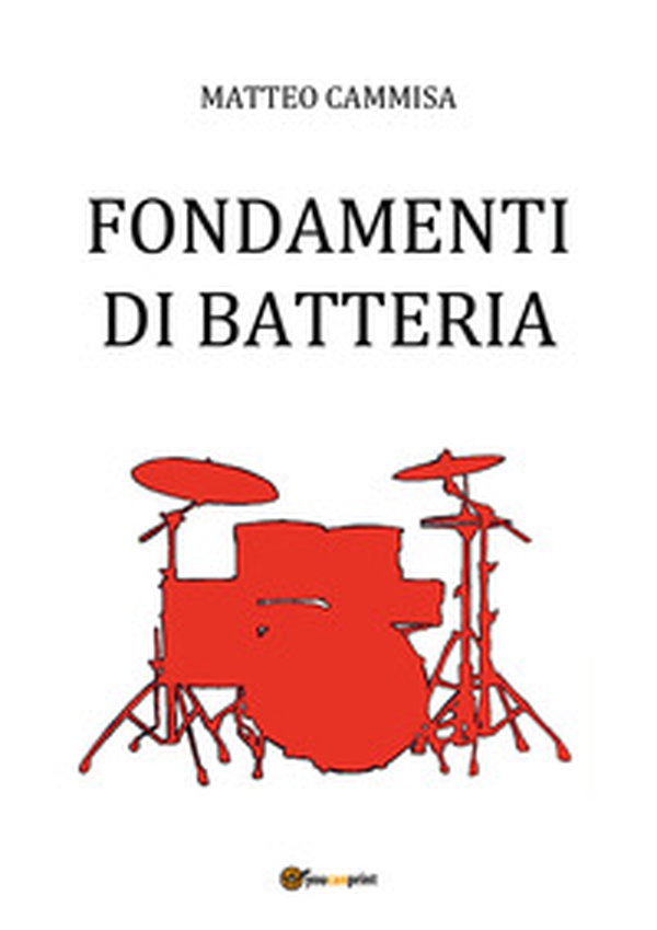 Fondamenti di batteria - Librerie.coop Fondamenti di batteria - Librerie.coop