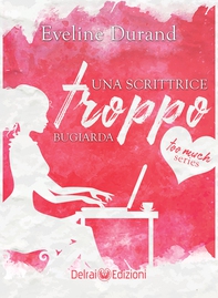 Una scrittrice troppo bugiarda - Librerie.coop