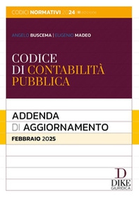 Codice di contabilità pubblica. Addenda di aggiornamento. Febbraio 2025 - Librerie.coop