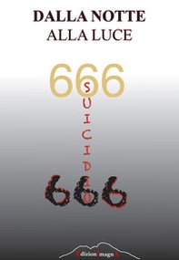 Dalla notte alla luce. Suicidio - Librerie.coop