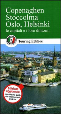 Copenaghen, Stoccolma, Oslo, Helsinki. Le capitali e i loro dintorni. Con guida alle informazioni pratiche - Librerie.coop Copenaghen, Stoccolma, Oslo, Helsinki. Le capitali e i loro dintorni. Con guida alle informazioni pratiche - Librerie.coop