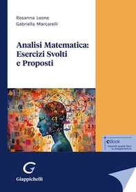 Analisi matematica: esercizi svolti e proposti - Librerie.coop Analisi matematica: esercizi svolti e proposti - Librerie.coop