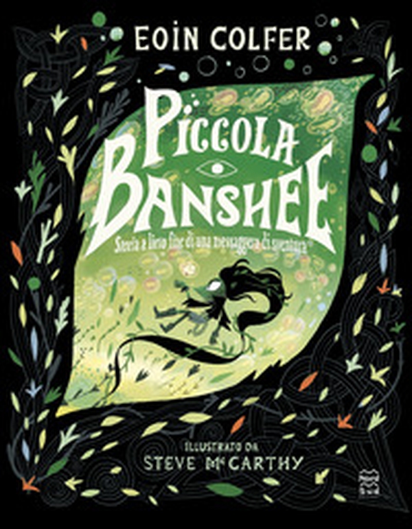 Piccola Banshee. Storia a lieto fine di una messaggera di sventura - Librerie.coop Piccola Banshee. Storia a lieto fine di una messaggera di sventura - Librerie.coop
