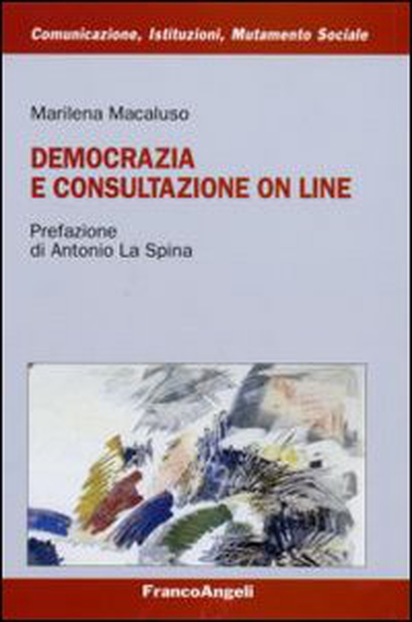 Democrazia e consultazione on line - Librerie.coop Democrazia e consultazione on line - Librerie.coop