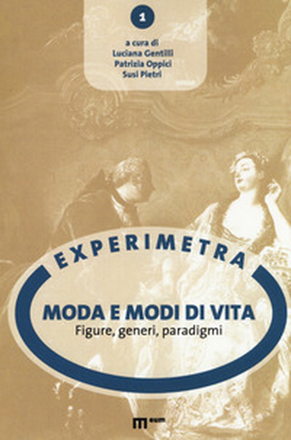Moda e modi di vita. Figure, generi, paradigmi - Librerie.coop Moda e modi di vita. Figure, generi, paradigmi - Librerie.coop