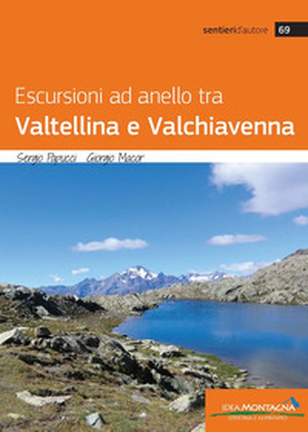 Escursioni ad anello tra Valtellina e Valchiavenna - Librerie.coop Escursioni ad anello tra Valtellina e Valchiavenna - Librerie.coop
