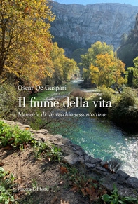 Il fiume della vita. Memorie di un vecchio sessantottino - Librerie.coop Il fiume della vita. Memorie di un vecchio sessantottino - Librerie.coop